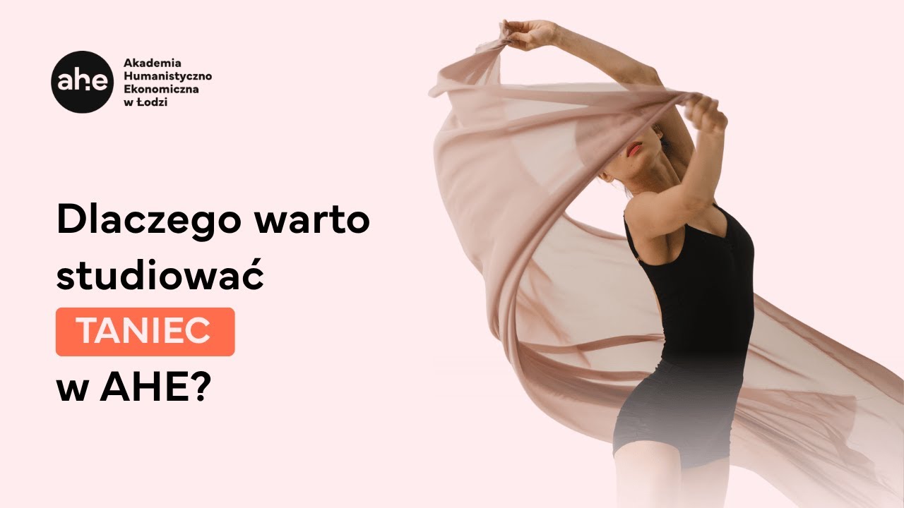 Dlaczego warto studiować taniec w AHE?