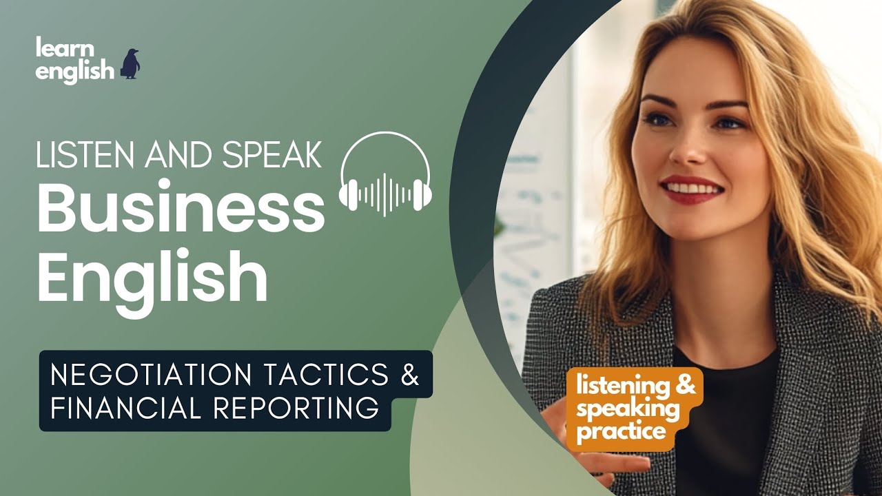Negotiation Tactics & Financial Reporting | Business English Conversation for Listening and Speaking