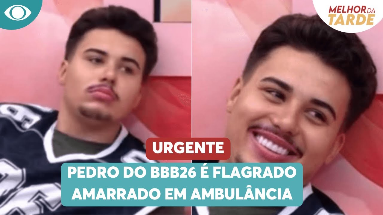 Pedro do BBB26 é flagrado amarrado em ambulância