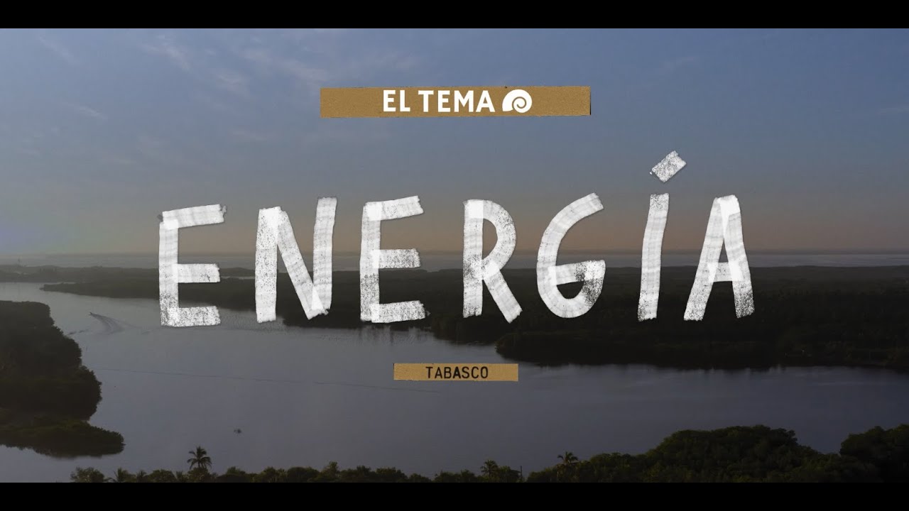 EL TEMA - EPISODIO 4: ENERGÍA