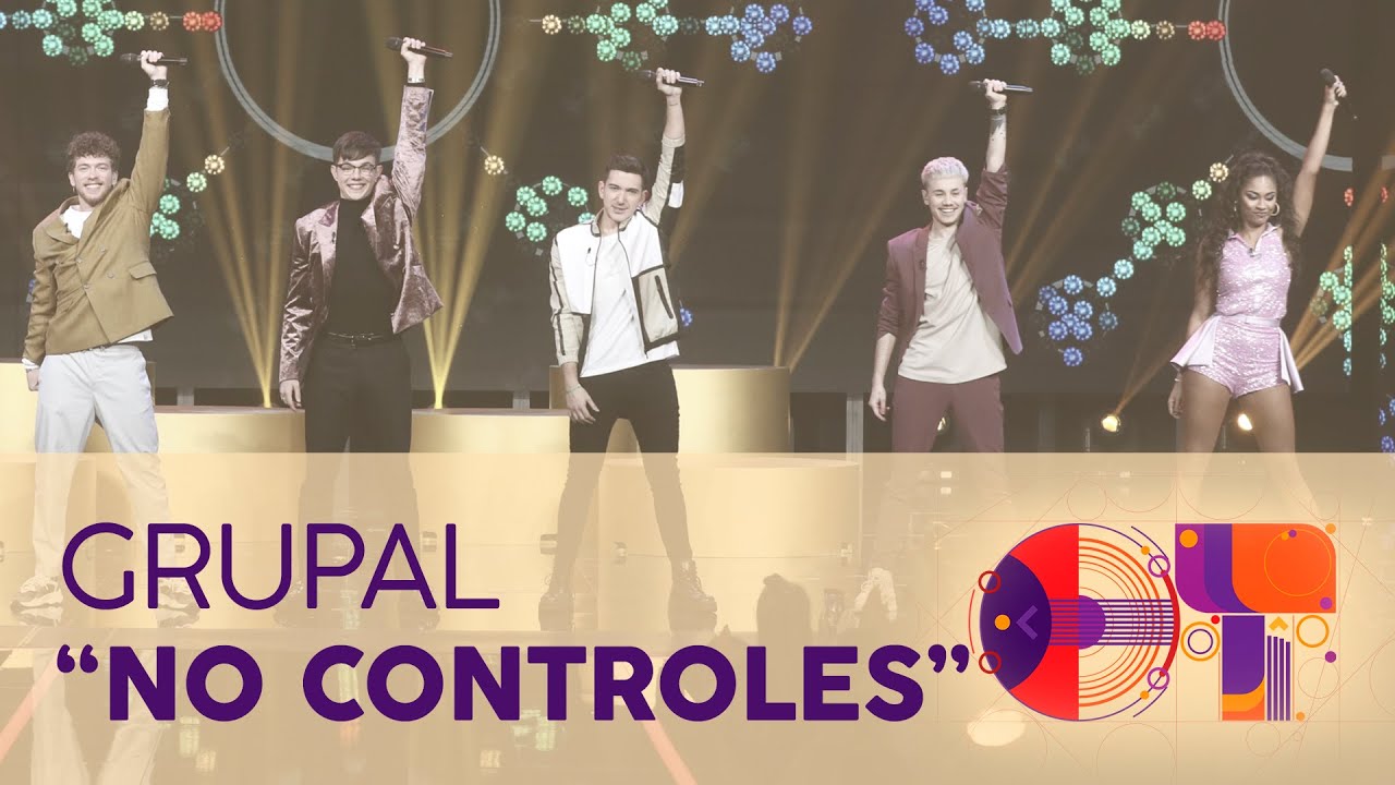 &ldquo;NO CONTROLES&rdquo; - GRUPAL | GALA 8 | OT 2020