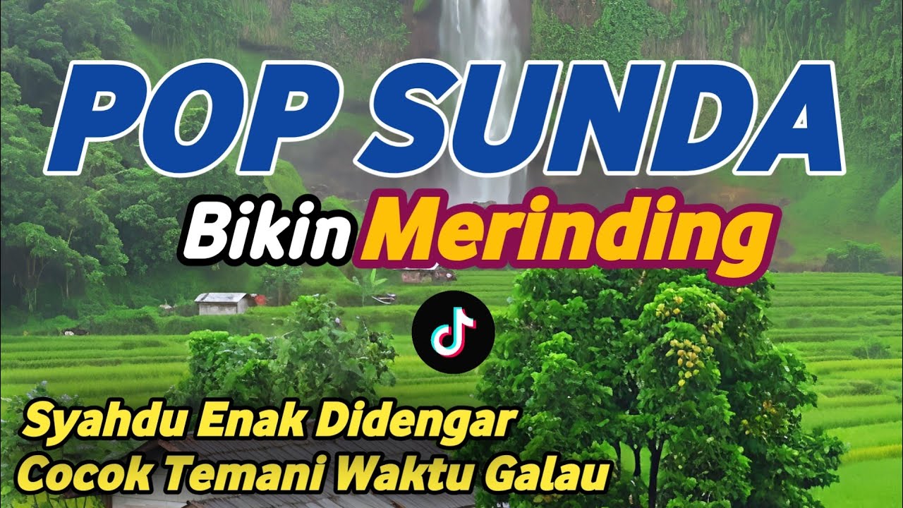 LAGU POP SUNDA PALING ENAK SAMPAI MERINDING || Lagu Sunda Banyak Dicari - Cocok Temani Waktu Galau