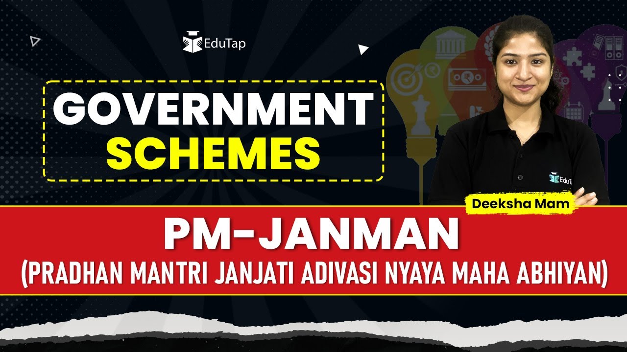 PM-JANMAN Scheme for PVTGs | Central Government Schemes RBI NABARD SEBI Phase 1 & 2 | Edutap Schemes