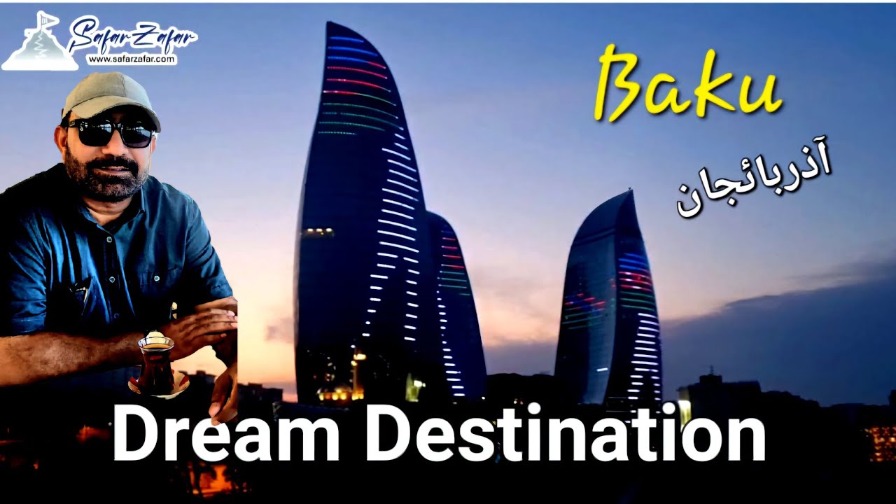 Baku Azerbaijan Tour | Flame Towers & Caspian Boulevard  | SafarZafar 