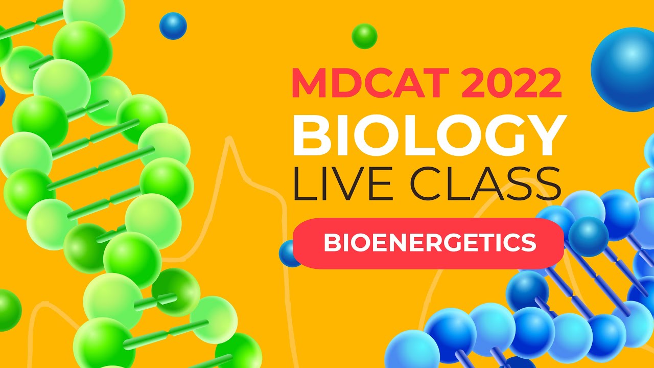 MDCAT 2022 Biology Live Class Bioenergetics Lecture-1 #mdcat