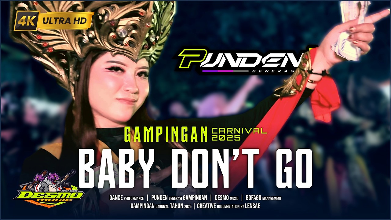 DJ Baby Don't Go (Gampingan Gank) | Punden Generasi  ꭙ  Desmo Music | Karnaval Gampingan 2025