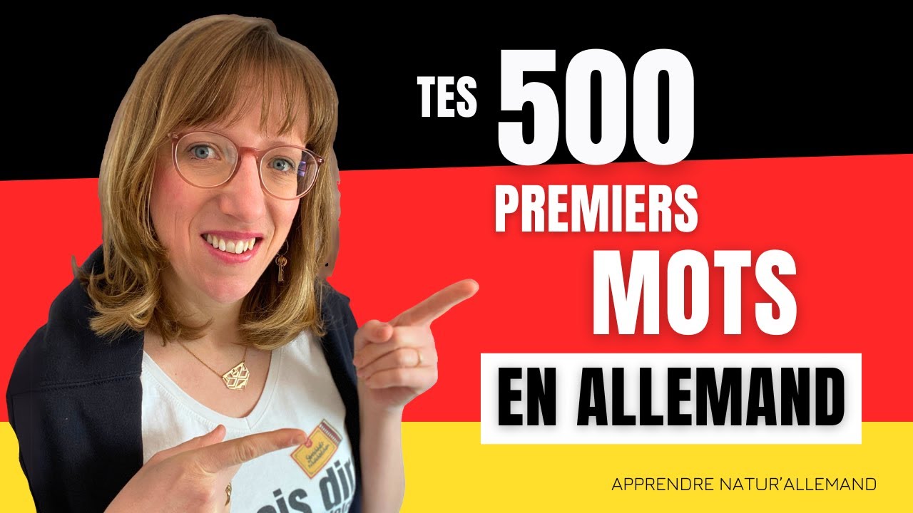 🇩🇪  Tes 500 premiers mots d’allemand - tout le vocabulaire à connaître - ALLEMAND DÉBUTANT