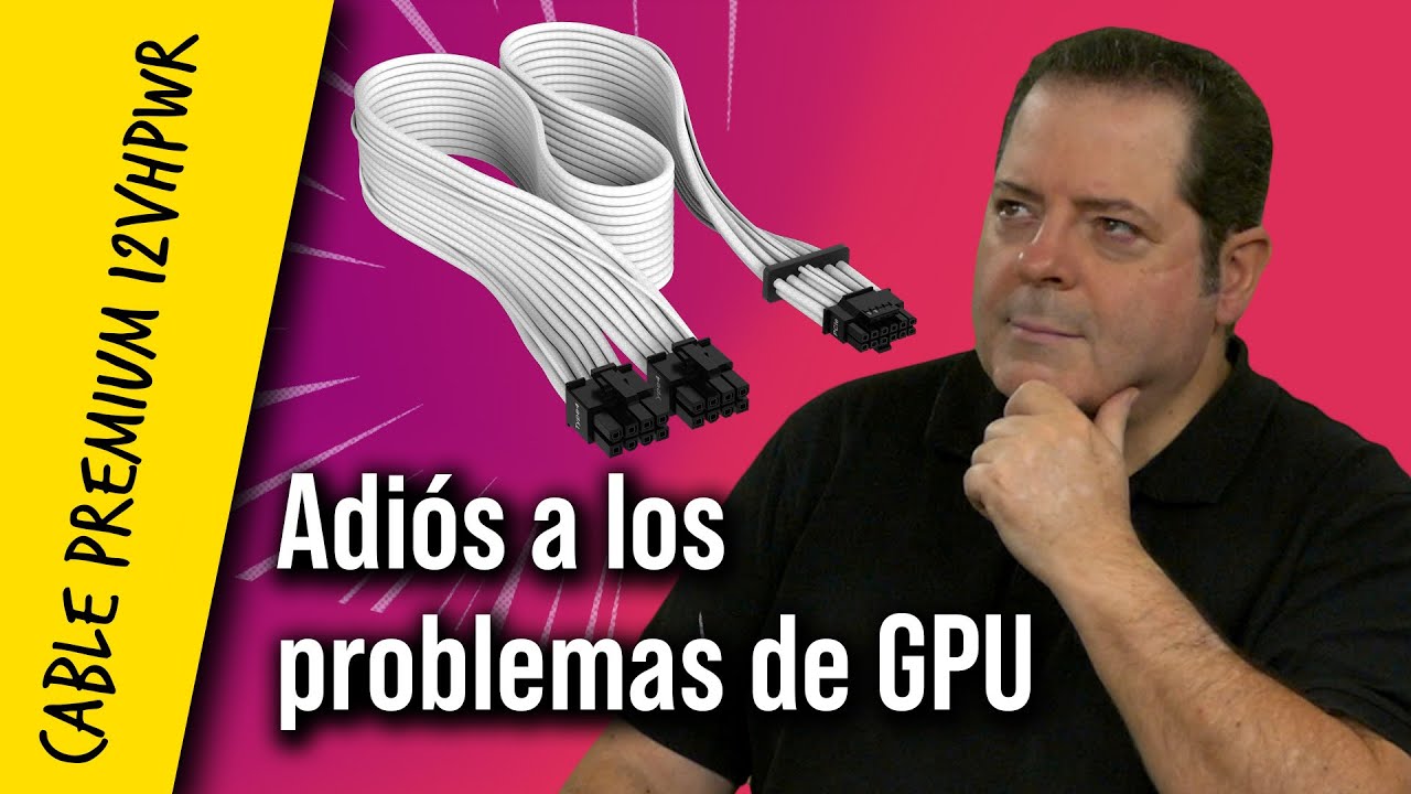 Consejos para evitar problemas con cable 12VHPWR | Corsair Premium 12VHPWR