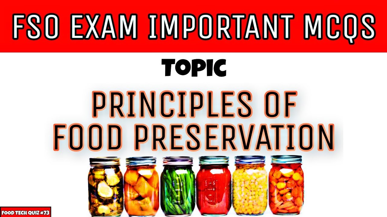 Principles of Food Preservation - Important MCQs | TN MRB FSO | FSSAI CFSO & TO | Study materials