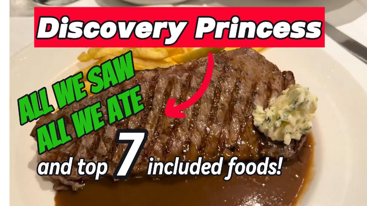 Включая круиз на Discovery Princess, еду и видеоблог | 7 лучших блюд, которые обязательно нужно п...