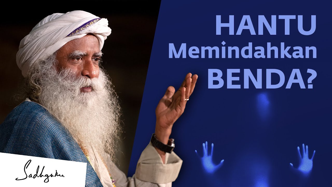 Sadhguru Menjelaskan Aktivitas Hantu, Menghantui & Paranormal | Sadhguru Bahasa Indonesia