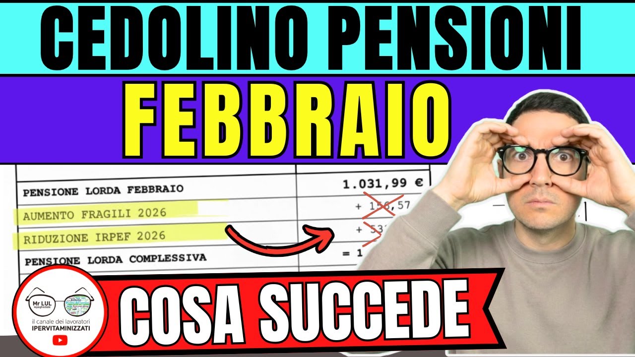 CEDOLINO PENSIONI FEBBRAIO 2026  📑 ARRETRATI AUMENTI CONGUAGLI IRPEF e DATE ANTICIPI ➜ MANCA TUTTO