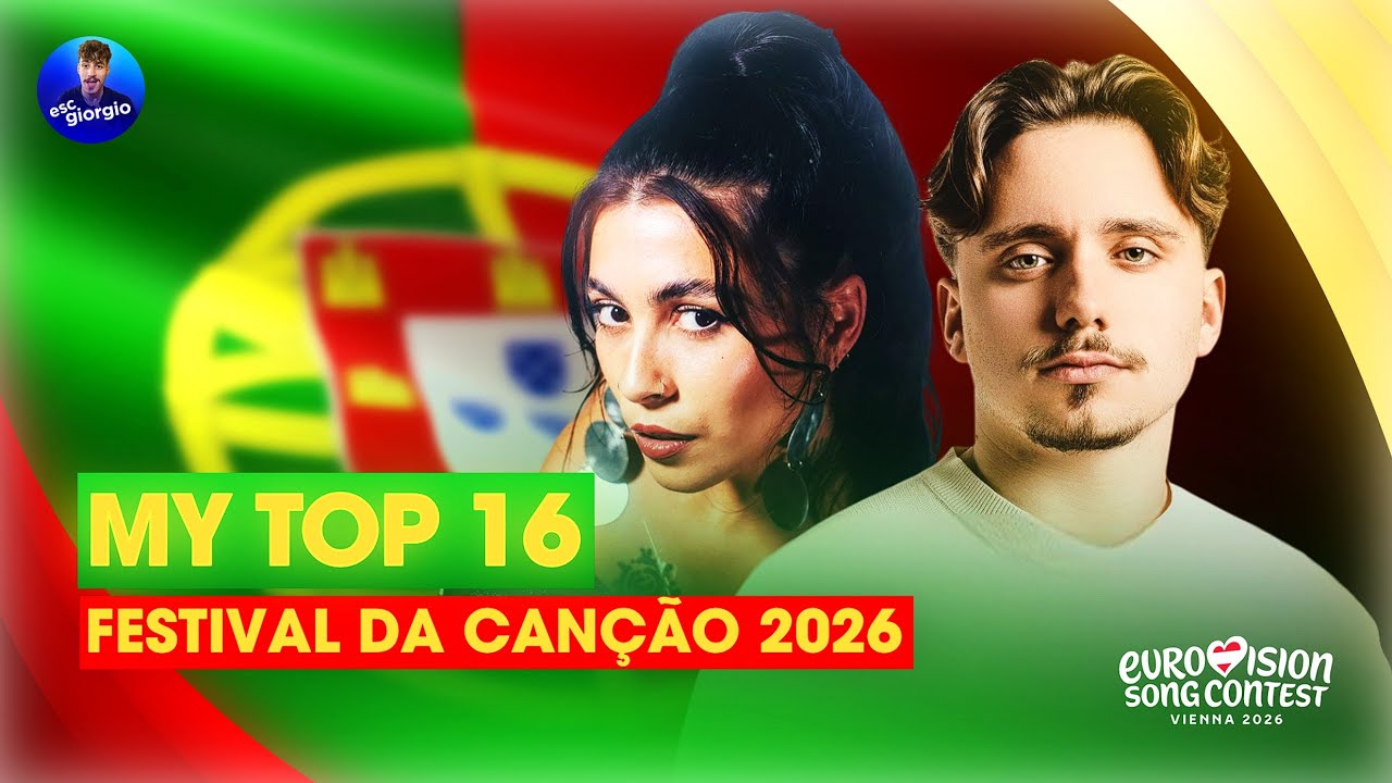 🇵🇹 Festival da Canção 2026: My Top 16 (Portugal Eurovision 2026)