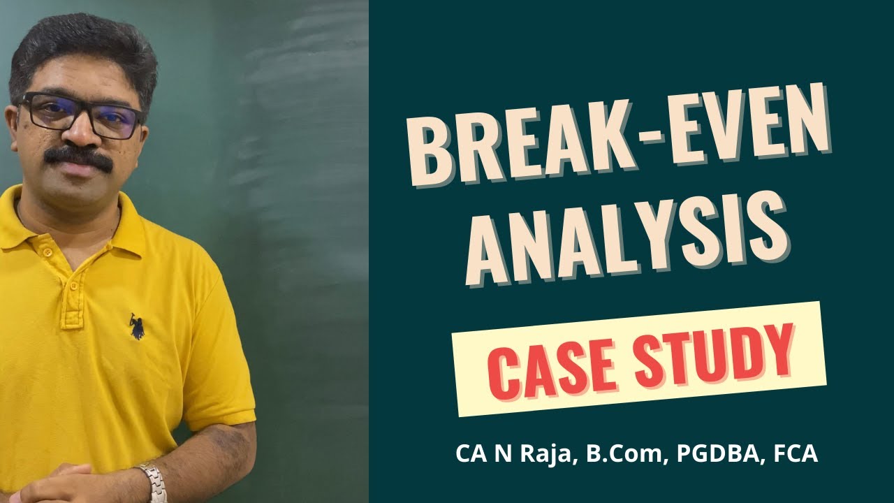 Case Study on Break-Even Analysis | Banking Credit Analysis | www.carajaclasses.com
