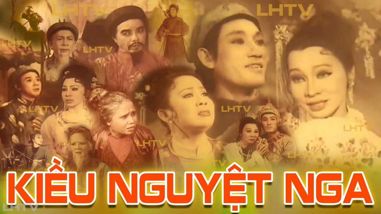 Cải Lương Thời Hoàng Kim Bản Đẹp : Kiều Nguyệt Nga - Bạch Tuyết Minh Thiện Út Trà Ôn Kim Ngọc