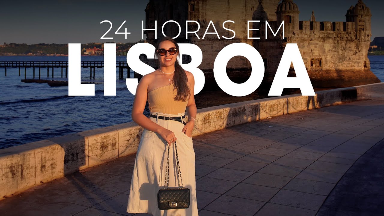 Lisboa em 24 horas - pontos turísticos, alimentação, multa e preços de tudo!