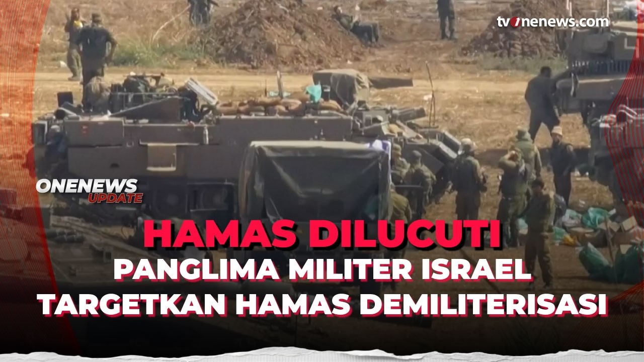 Panglima Militer Israel Tegaskan Demiliterisasi Gaza Jadi Target Utama Operasi | OneNews Update