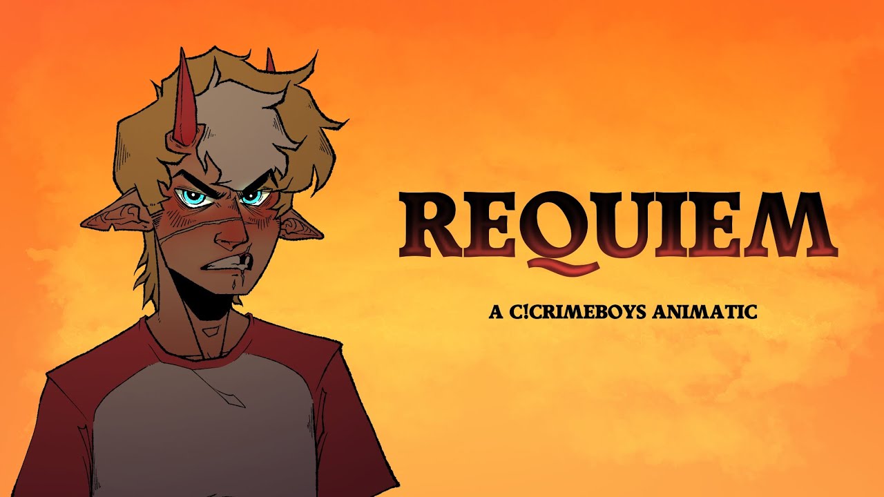 REQUIEM - A C!Crimeboys Animatic