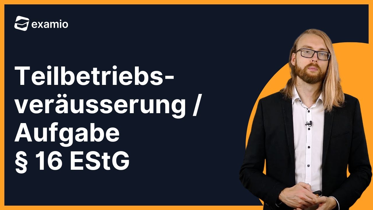 Teilbetriebsveräußerung / Aufgabe | § 16 EStG