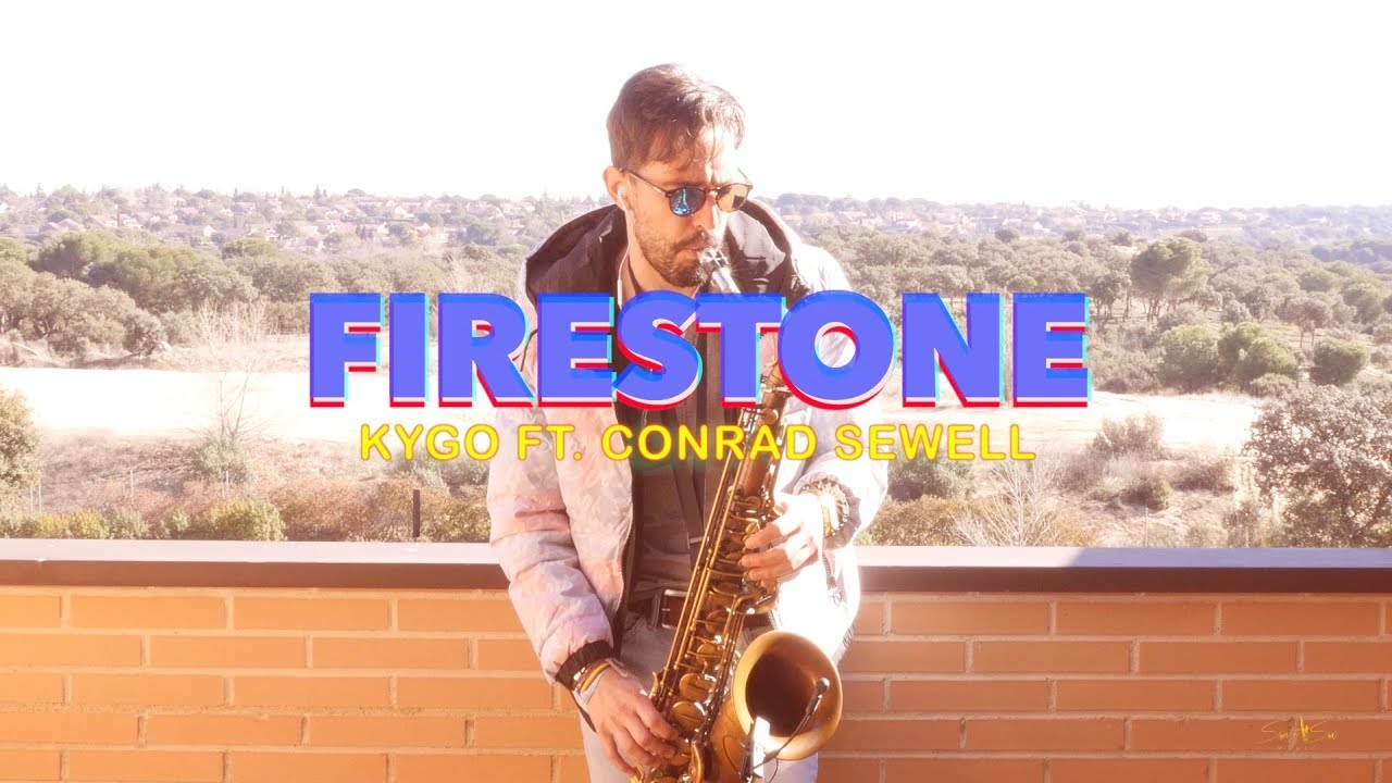 Firestone - Kygo ft Conrad Sewell by Santi Sax Music