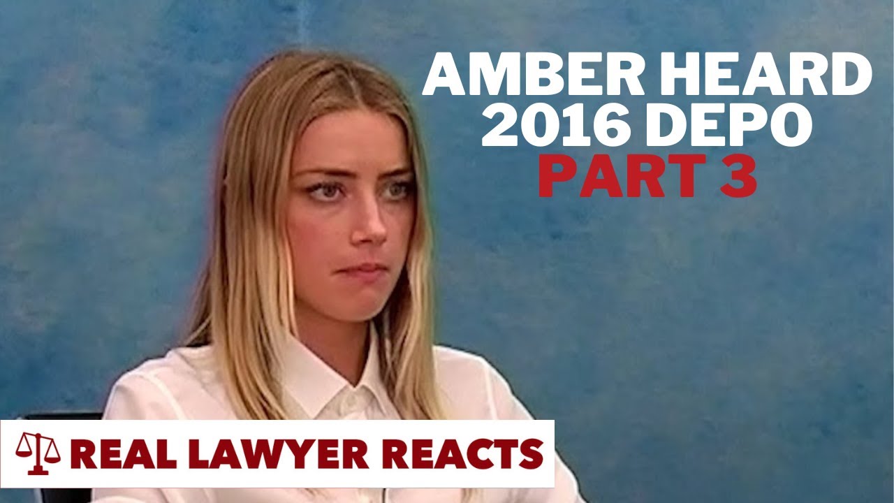 Lawyer Reacts: Amber Heard 2016 Depo Breakdown - Part 3
