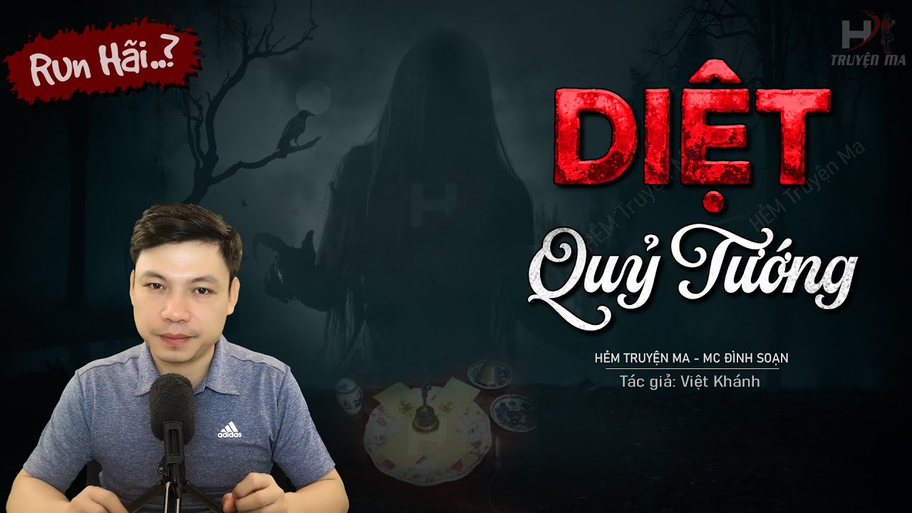Truyện Ma: Diệt Quỷ Tướng Phản Bội - Hóa Quỷ Hại Người MC Đình Soạn Kể Thật Hãi