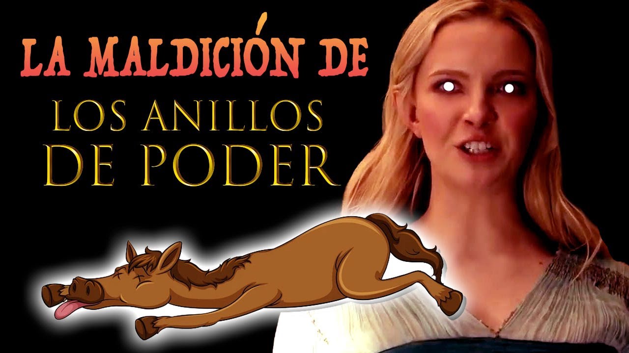 LA MALDICIÓN DE LOS ANILLOS DE PODER