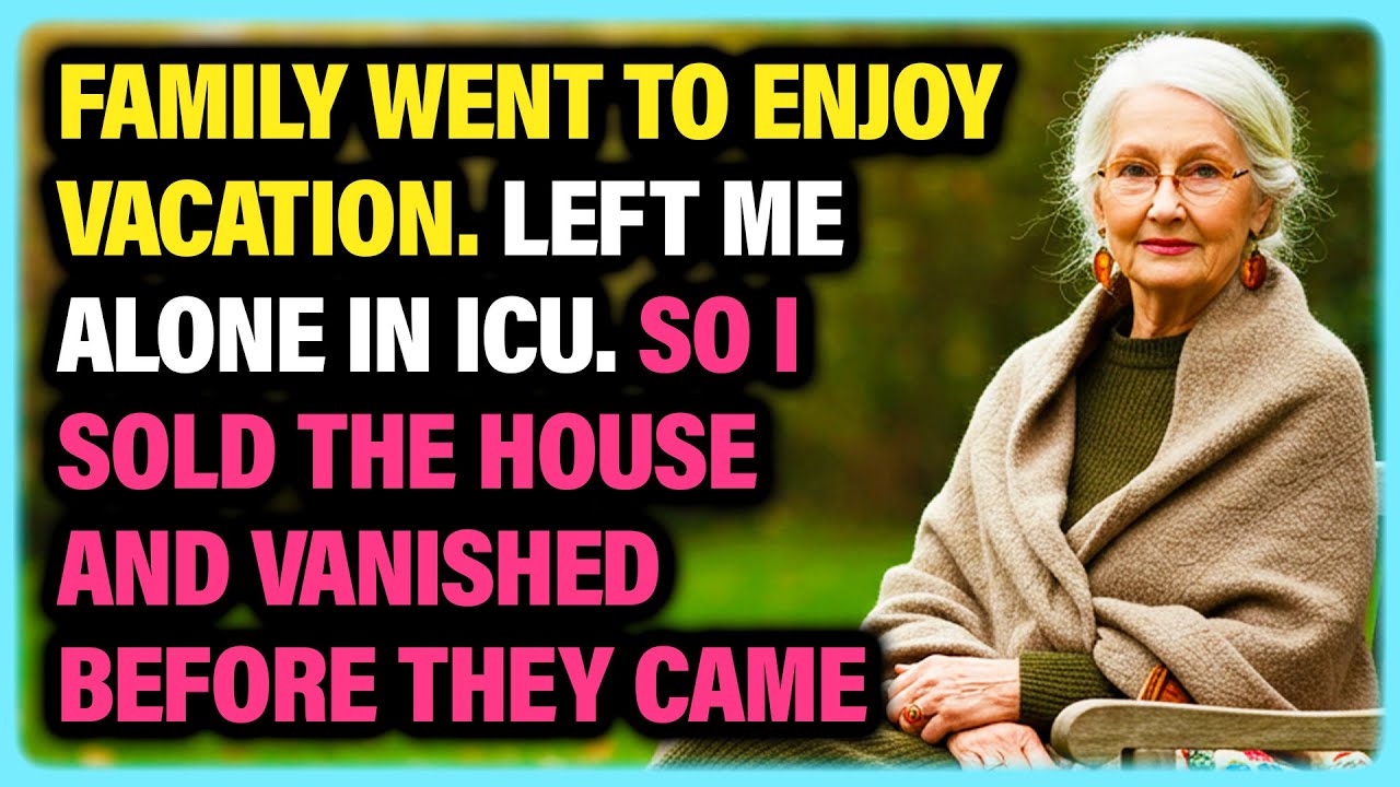 They went on vacation. I was left in ICU. I sold everything and vanished.
