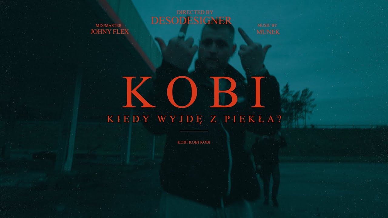 Kobi - Kiedy wyjdę z piekła?