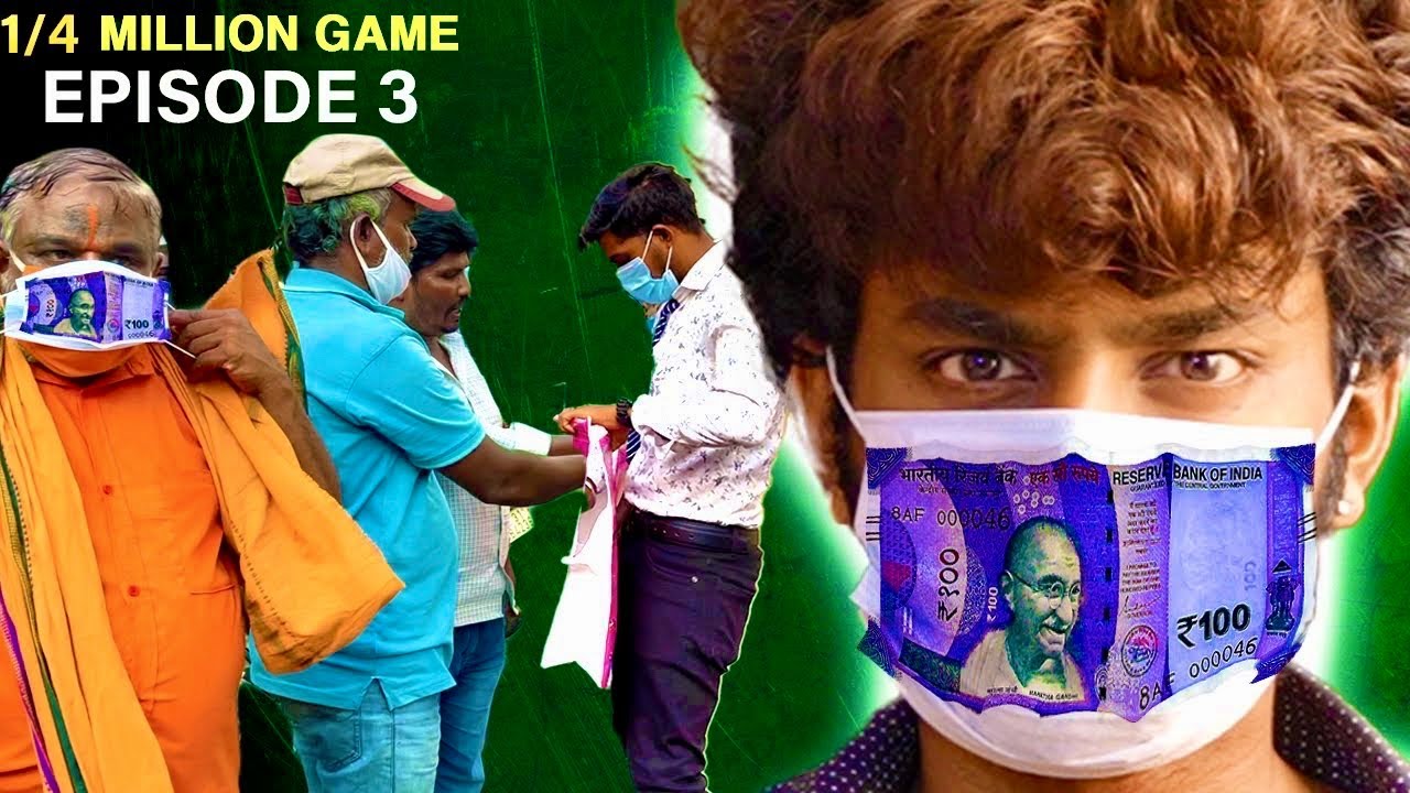 Giving money made masks(people gone crazy)