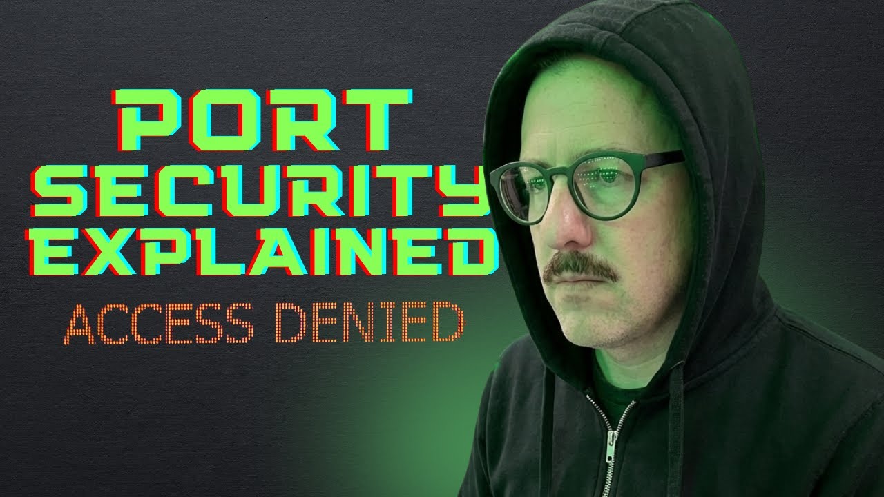 Stop Network Intruders with Cisco Port Security