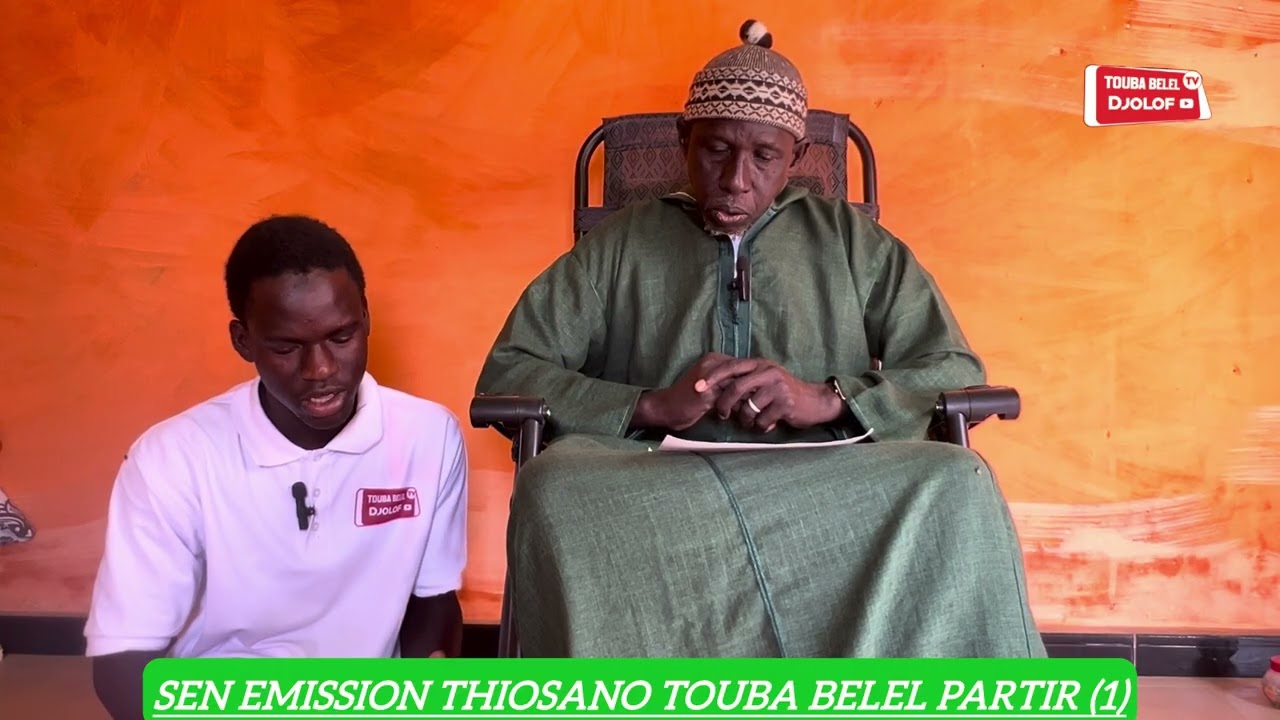 sen emission Thiosa no touba belel sunu invité di s Omar Cissé 🔴