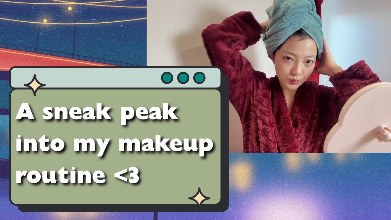 A sneak peak into my makeup routine