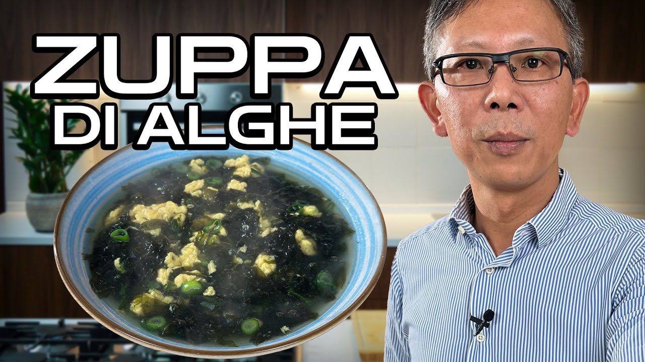 Zuppa di Alghe: la Ricetta Cinese Leggera e Deliziosa