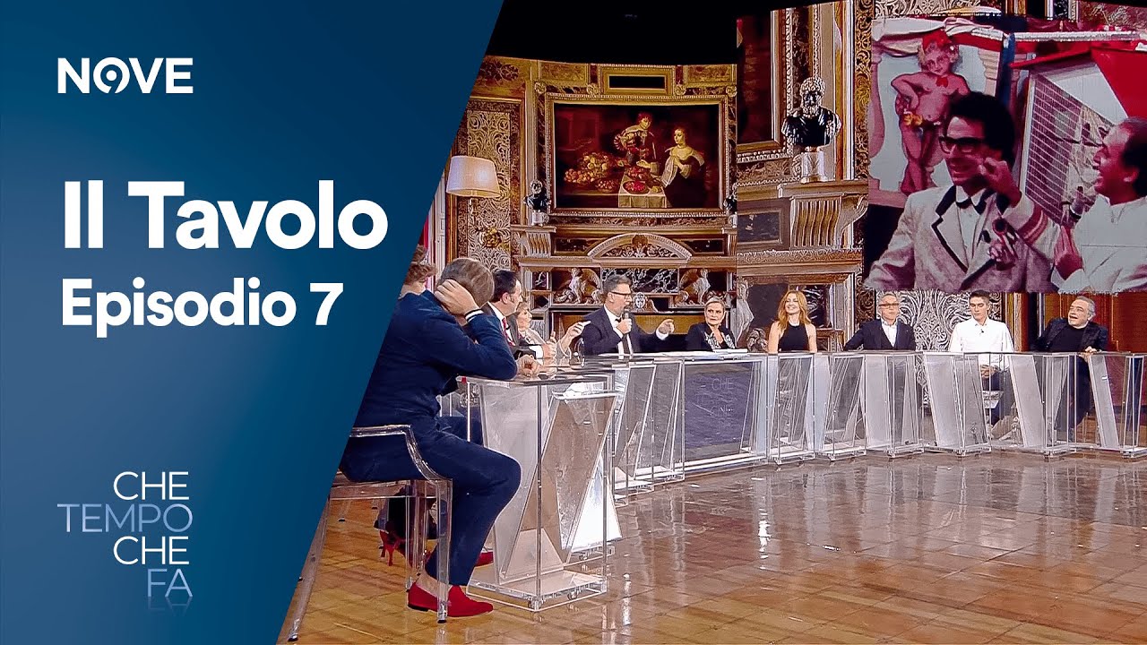 Che tempo che fa | Il Tavolo Episodio 7