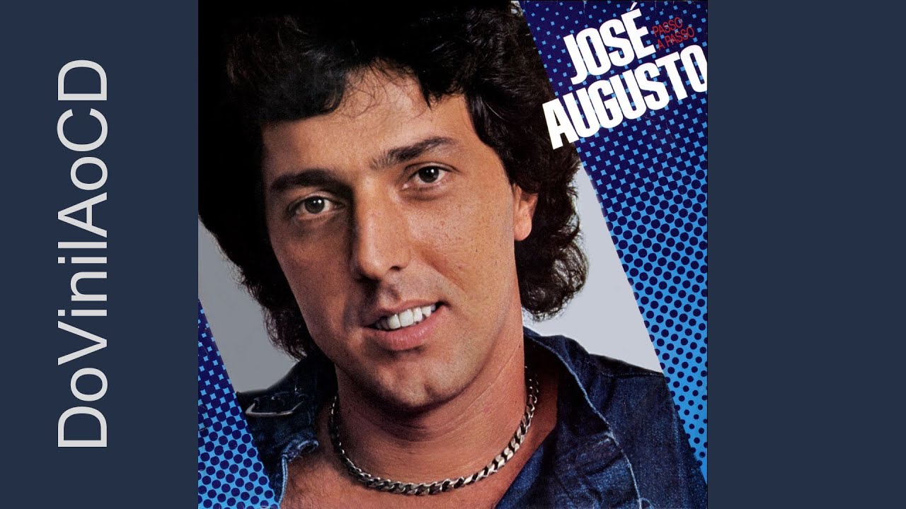 José Augusto - Não Deixe Terminar (10/10)