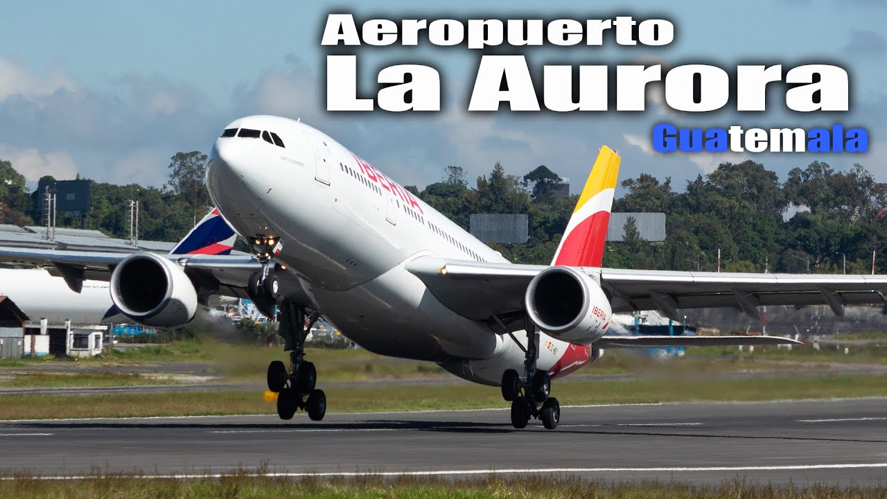 ATERRIZAJES Y DESPEGUES  Aeropuerto La Aurora Guatemala