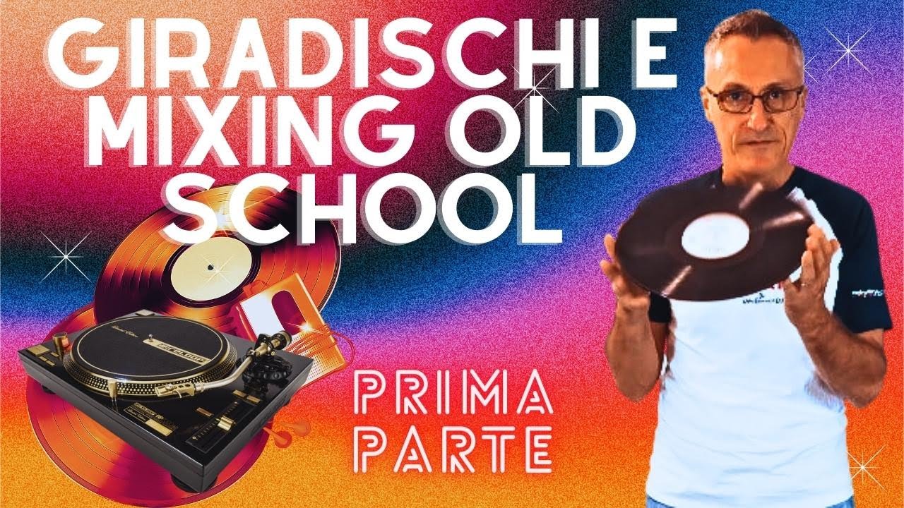 Giradischi e Mixing Old School: Le Radici del DJing e il Suo Ritorno nell'Era Digitale-Parte1