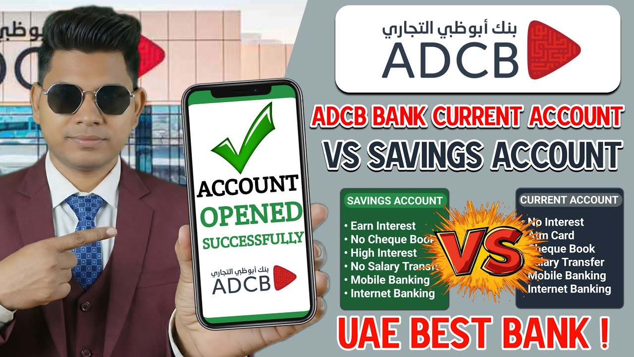 Adcb bank current account vs Savings Account Opening Online Full Review 2026