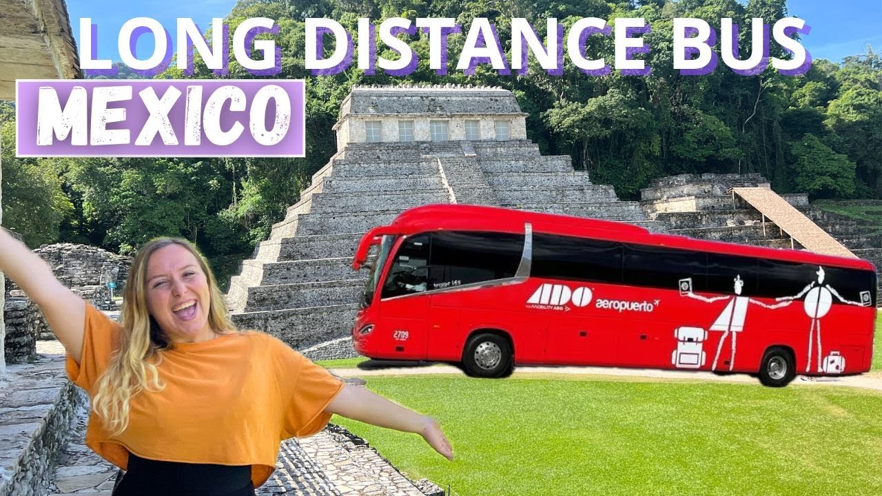 How to travel around Mexico by Long Distance BUS: all you need to know