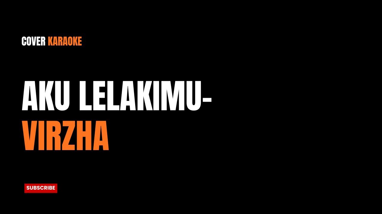 Aku Lelakimu - Virzha (Smooth Jazz Karaoke Cover)