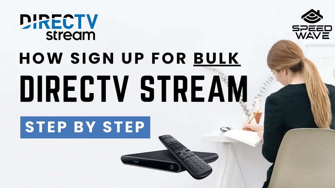 SPEED WAVE- HOW TO REGISTER FOR BULK DIRECTV STREAM