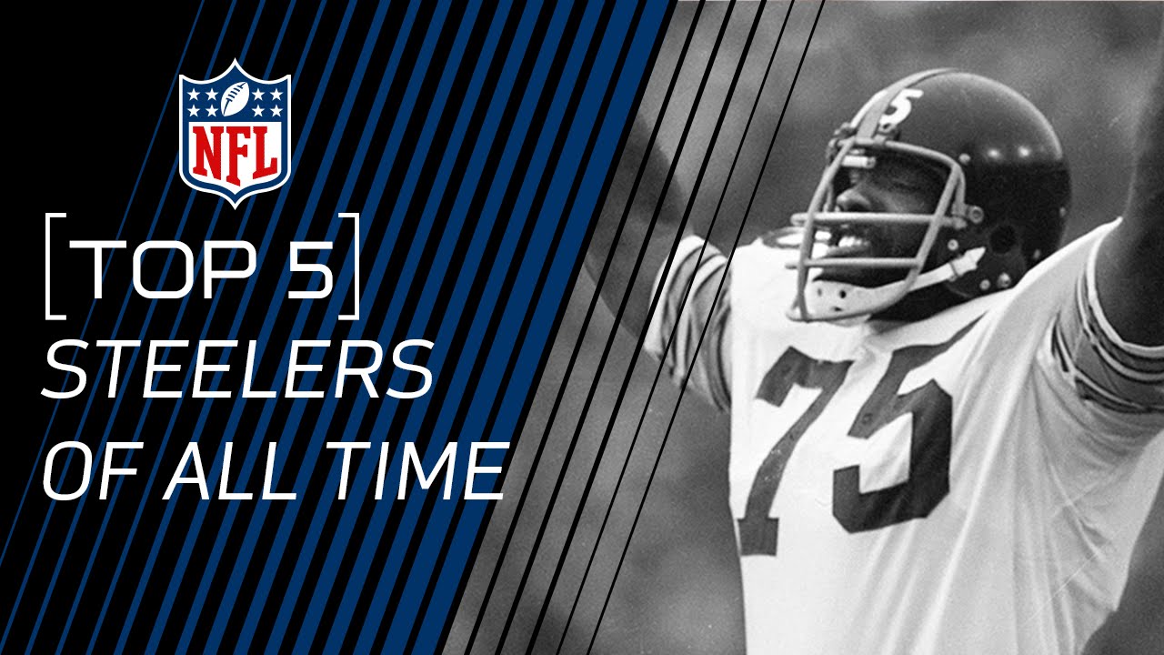 Top 5 Steelers of All Time | NFL