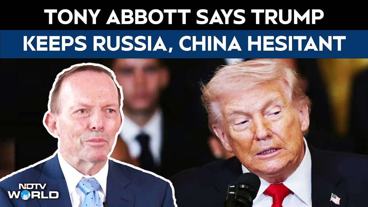 Iran News | Trump's Unpredictability Makes World 'Safer', Keeps Russia, China Hesitant: Tony Abbott
