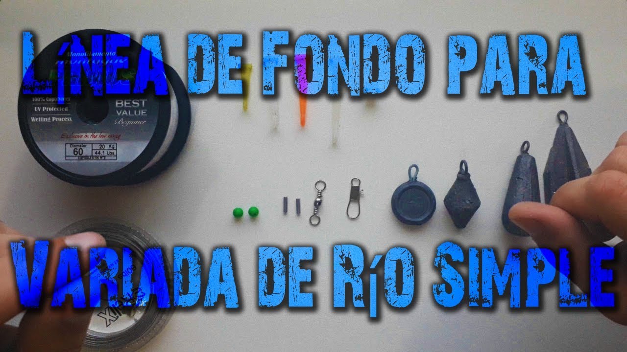 Como armar Línea de Fondo para Variada de Río『Simple』