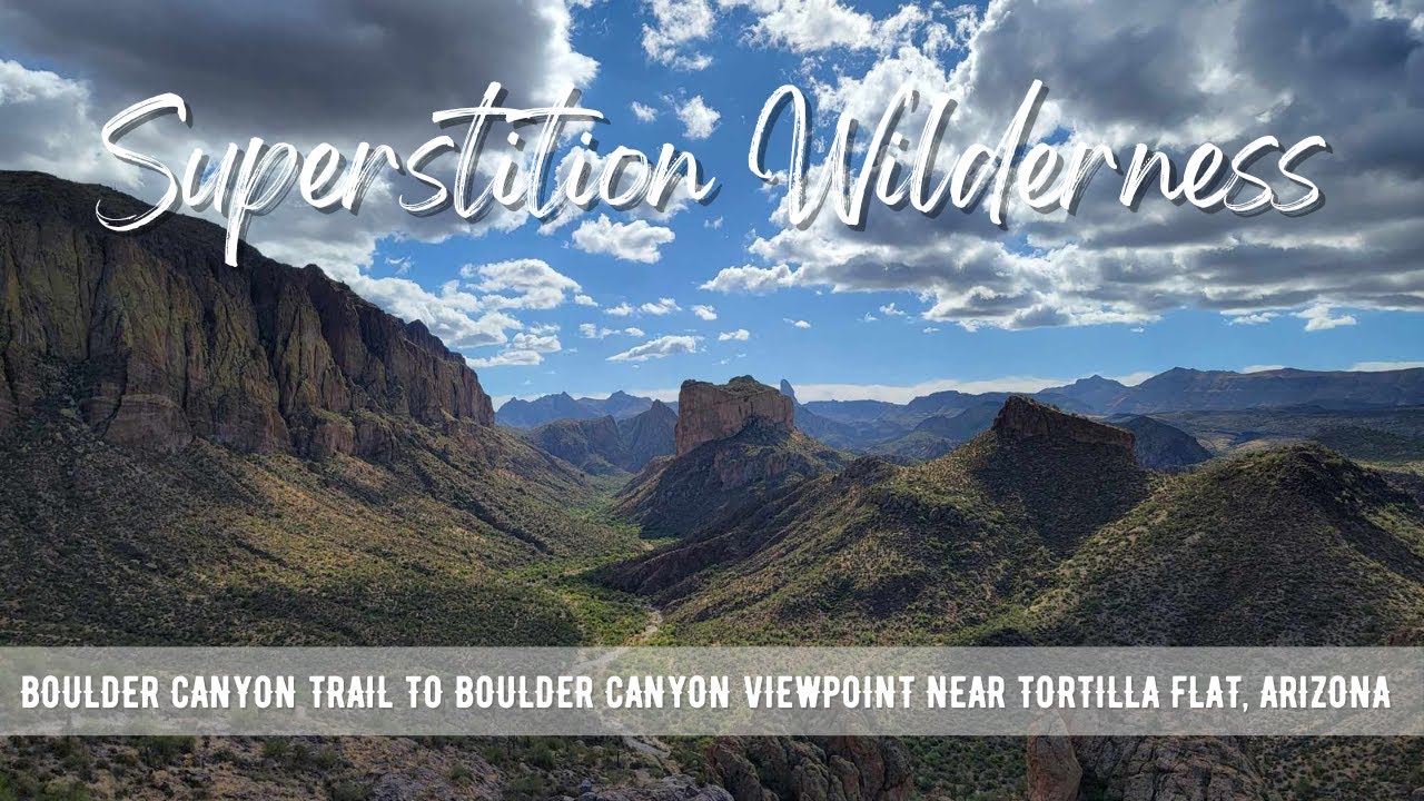 Hiking ARIZONA : Boulder Canyon Trail To Boulder Canyon Viewpoint | Superstition Wilderness | 4K