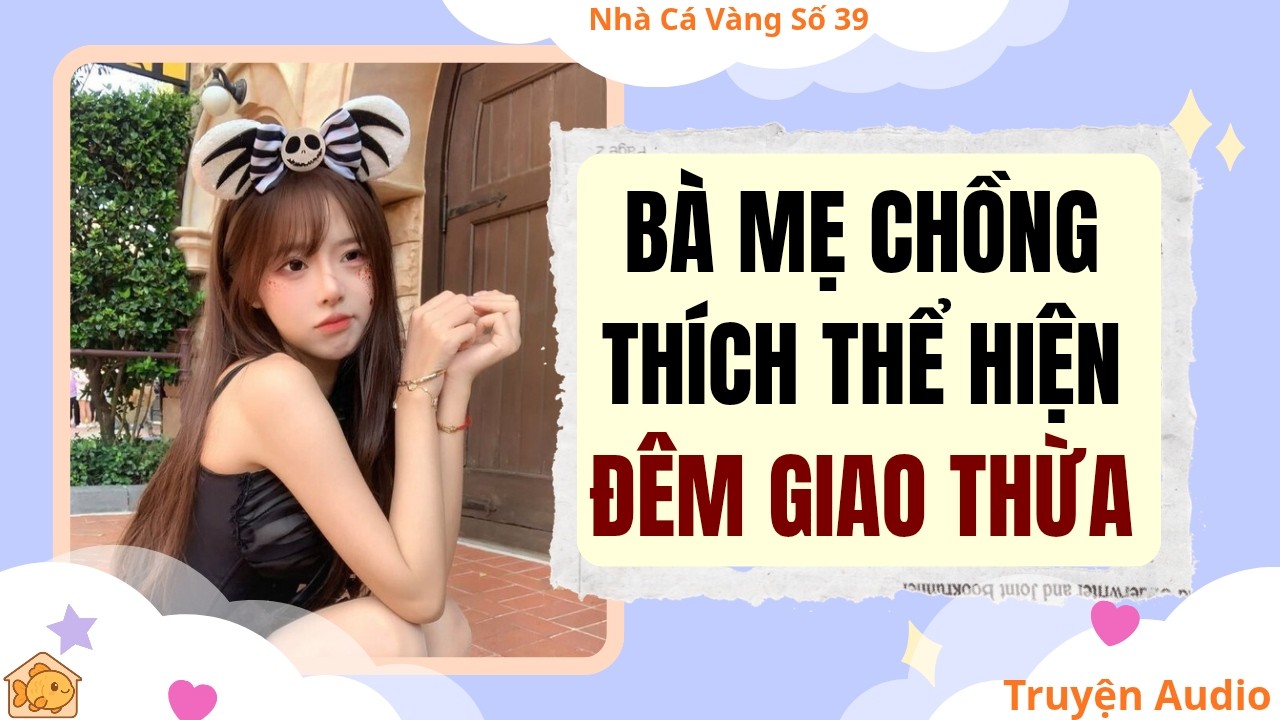 Audio Full | Nhà Cá Vàng Số 39