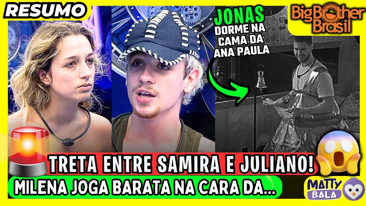 🟡BBB26: SAMIRA BR1GA com JULIANO / CHAIANY BEIJOU MARCIELE / MILENA JOGA BARATA na CARA  #bbb #bbb26