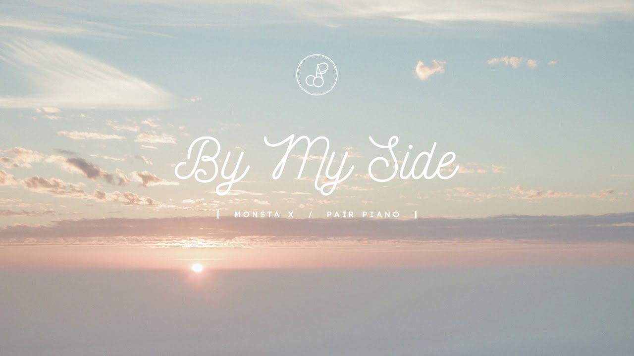 몬스타엑스 (MONSTA X) - By My Side Piano Cover 피아노 커버