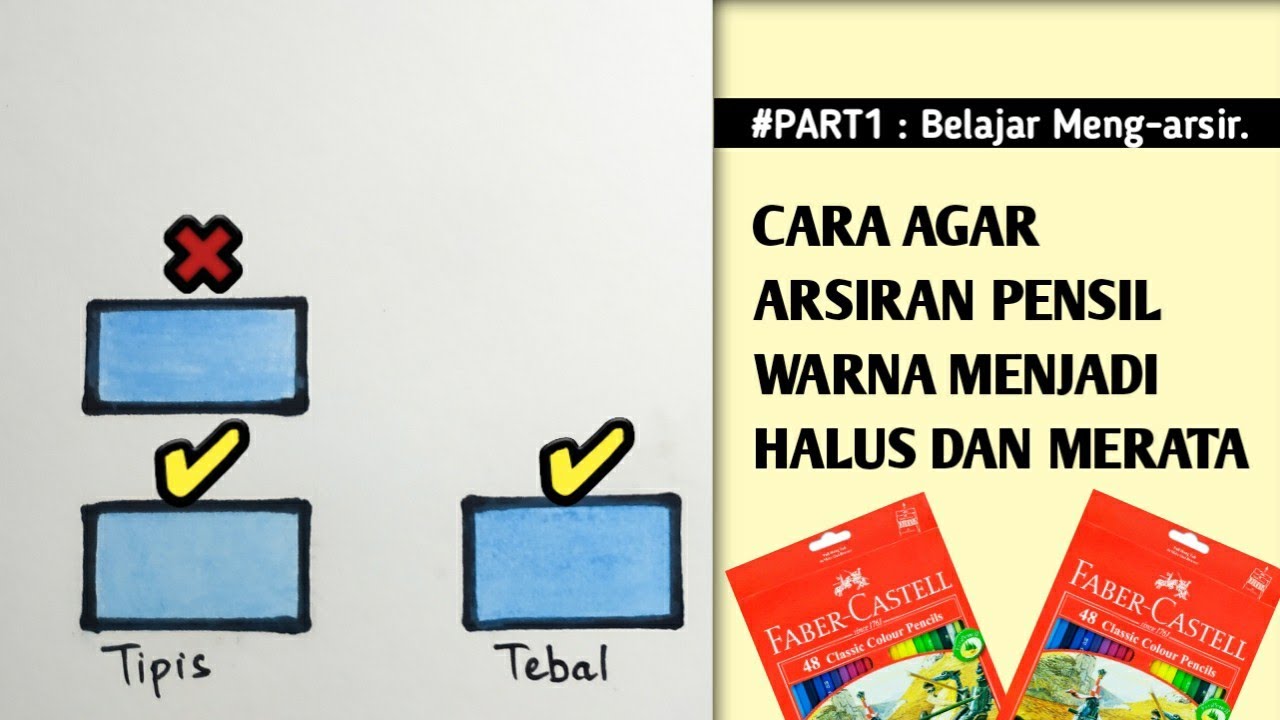 Tutorial Cara Menghaluskan Arsiran Pensil Warna FaberCastell Classic